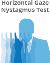 Horizontal Gaze Nystagmus Test